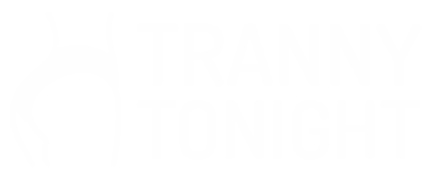 TrannyTonight